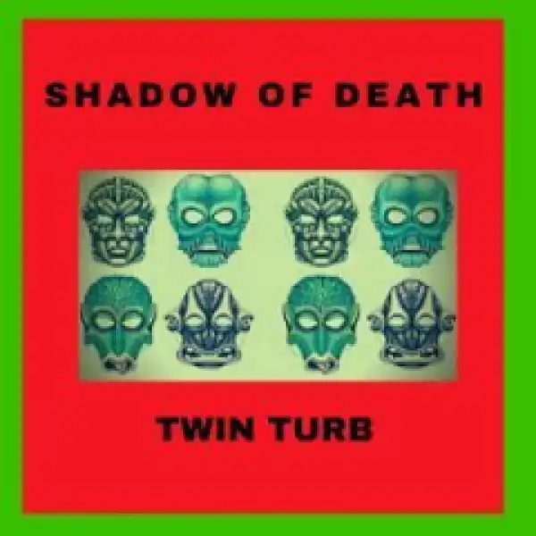 Twin-Turb - Shadow Of Death